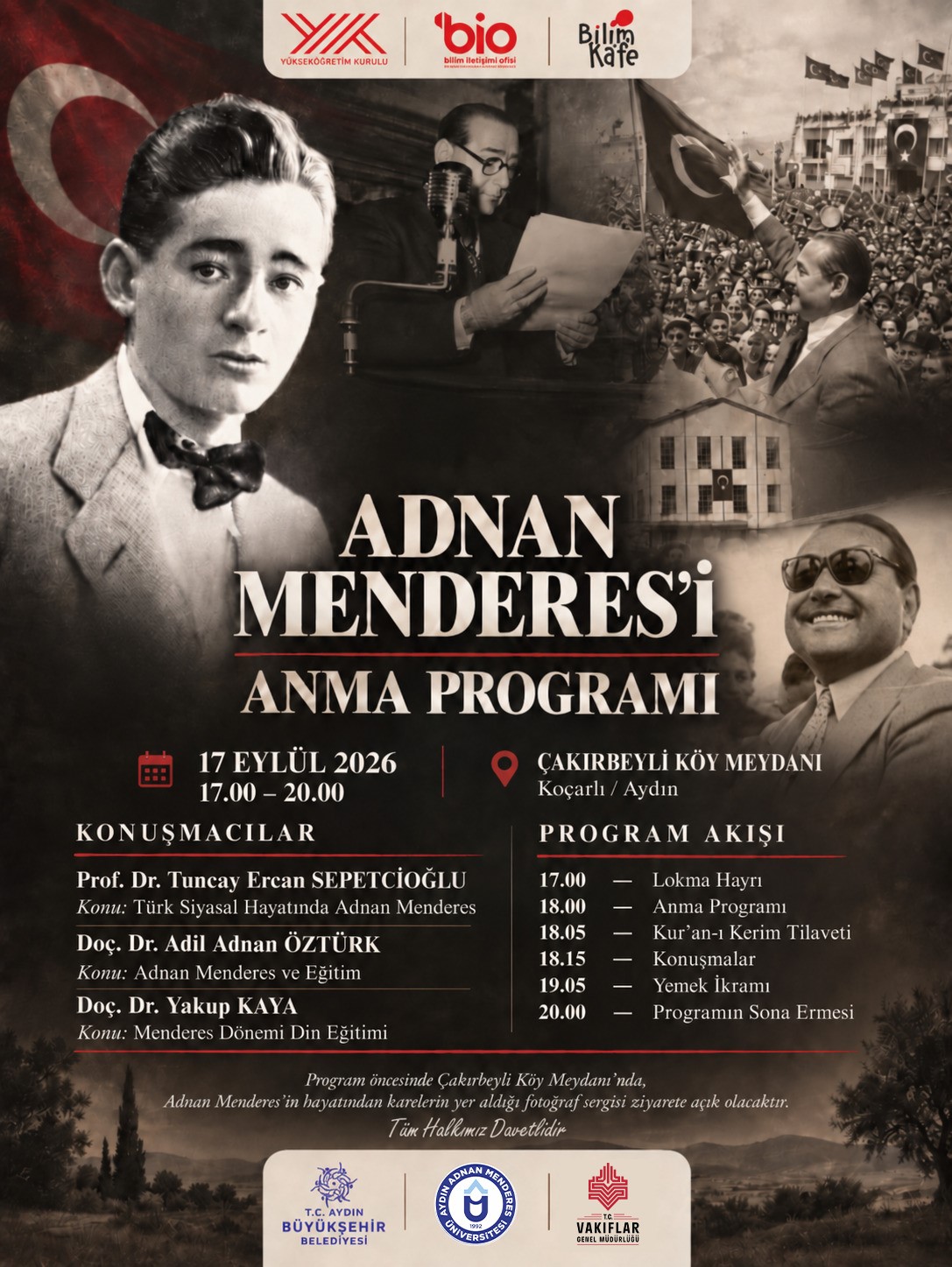 ADNAN MENDERES, İDAMININ 65. YIL DÖNÜMÜNDE ÇAKIRBEYLİ'DE ANILACAK